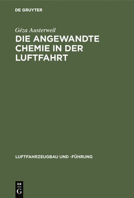 bokomslag Die Angewandte Chemie in Der Luftfahrt