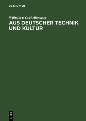 bokomslag Aus Deutscher Technik Und Kultur