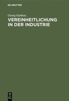 bokomslag Vereinheitlichung in Der Industrie