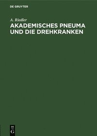 bokomslag Akademisches Pneuma Und Die Drehkranken