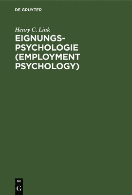 Henry C Link - Eignungs-Psychologie (Employment Psychology), Inbunden