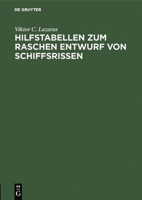 bokomslag Hilfstabellen Zum Raschen Entwurf Von Schiffsrissen