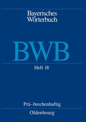 Bayerische Akademie Der Wissenschaften, Josef Denz, Edith Funk, Anthony R Rowley, Andrea Schamberger-Hirt, Michael Schnabel - Prä - brechenhaftig, Häftad