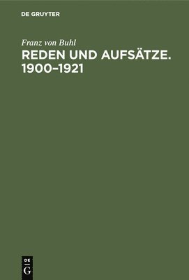 Reden Und Aufstze. 1900-1921 1