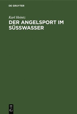 bokomslag Der Angelsport Im Süsswasser