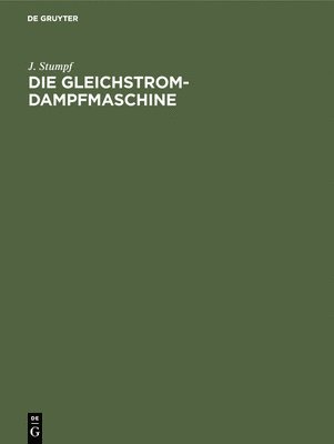 bokomslag Die Gleichstrom-Dampfmaschine