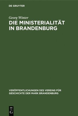 bokomslag Die Ministerialitt in Brandenburg