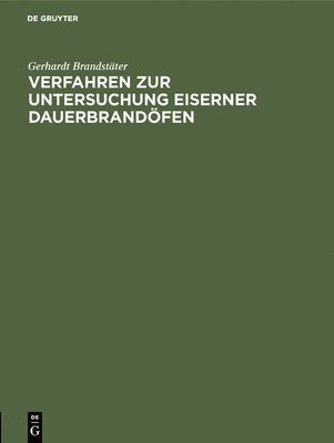 bokomslag Verfahren Zur Untersuchung Eiserner Dauerbrandöfen