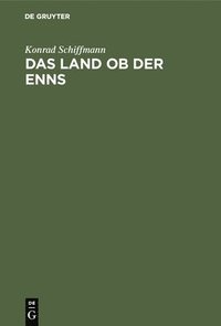 bokomslag Das Land OB Der Enns