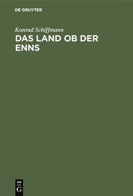 Das Land OB Der Enns 1