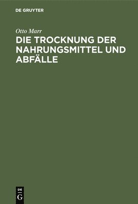 Die Trocknung Der Nahrungsmittel Und Abflle 1