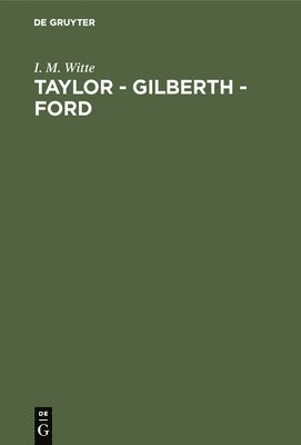 bokomslag Taylor - Gilberth - Ford