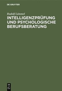 bokomslag Intelligenzprfung Und Psychologische Berufsberatung