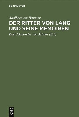 Der Ritter Von Lang Und Seine Memoiren 1