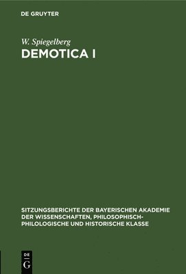 W Spiegelberg - Demotica I, Inbunden