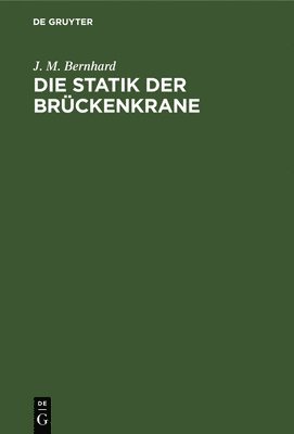 bokomslag Die Statik Der Brückenkrane