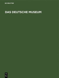 bokomslag Das Deutsche Museum