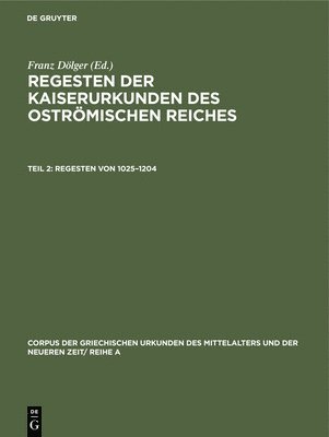 Regesten Von 1025-1204 1