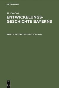 bokomslag Bayern Und Deutschland