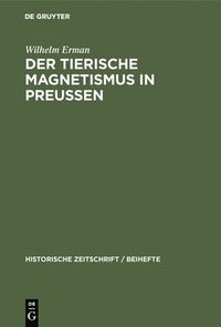 bokomslag Der Tierische Magnetismus in Preussen