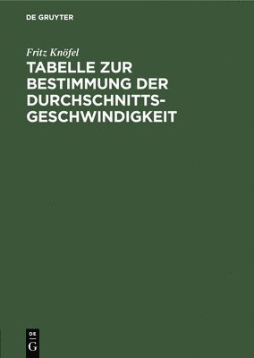 Tabelle Zur Bestimmung Der Durchschnittsgeschwindigkeit 1