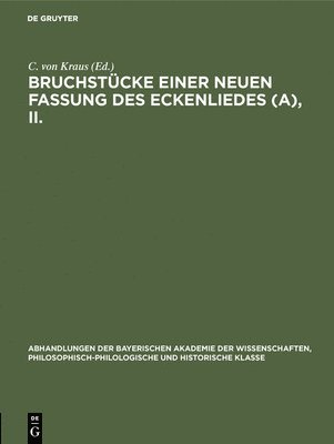 C Von Kraus - Bruchstücke Einer Neuen Fassung Des Eckenliedes (A), II., Inbunden