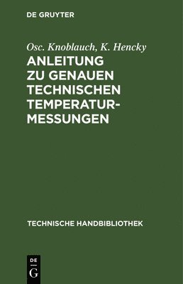 bokomslag Anleitung Zu Genauen Technischen Temperaturmessungen