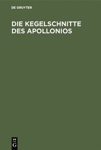 bokomslag Die Kegelschnitte Des Apollonios