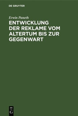 bokomslag Entwicklung Der Reklame Vom Altertum Bis Zur Gegenwart