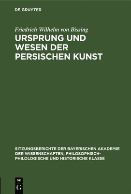 bokomslag 1927, 1Ursprung Und Wesen Der Persischen Kunst