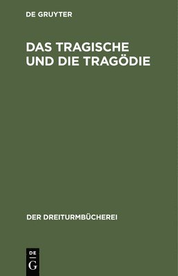 bokomslag Das Tragische Und Die Tragdie