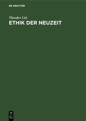 Theodor Litt - Ethik Der Neuzeit, Inbunden