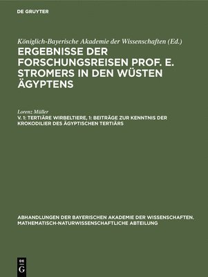 bokomslag Tertire Wirbeltiere, 1: Beitrge Zur Kenntnis Der Krokodilier Des gyptischen Tertirs