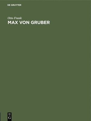 Max Von Gruber 1