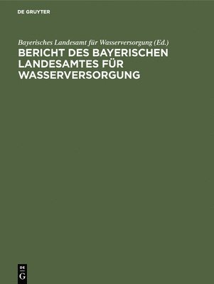 Bericht Des Bayerischen Landesamtes Fr Wasserversorgung 1