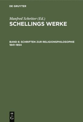Schriften Zur Religionsphilosophie 1841-1854 1