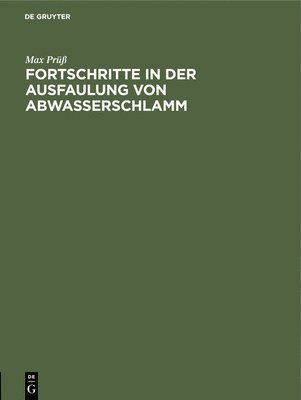 bokomslag Fortschritte in Der Ausfaulung Von Abwasserschlamm