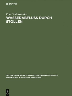 Wasserabfluss Durch Stollen 1