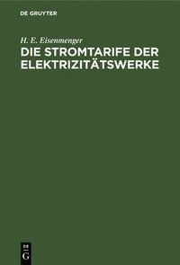 bokomslag Die Stromtarife Der Elektrizittswerke