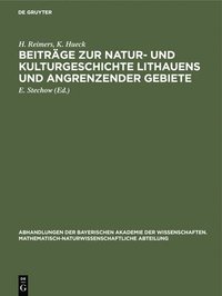 bokomslag Beitrge Zur Natur- Und Kulturgeschichte Lithauens Und Angrenzender Gebiete