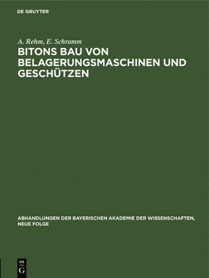 bokomslag Bitons Bau Von Belagerungsmaschinen Und Geschützen