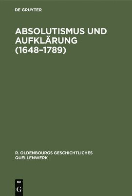 bokomslag Absolutismus Und Aufklärung (1648-1789)