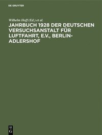 bokomslag Jahrbuch 1928 Der Deutschen Versuchsanstalt Fr Luftfahrt, E.V., Berlin-Adlershof