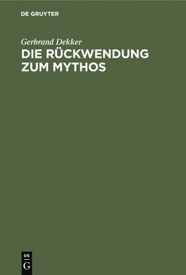 Die Rckwendung Zum Mythos 1