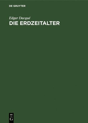 Die Erdzeitalter 1