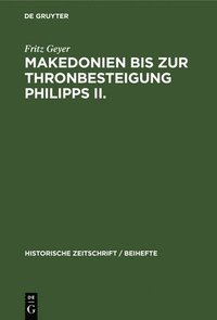 bokomslag Makedonien Bis Zur Thronbesteigung Philipps II.