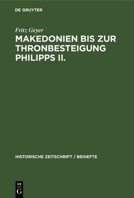 Makedonien Bis Zur Thronbesteigung Philipps II. 1