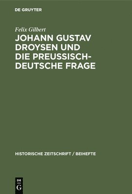 bokomslag Johann Gustav Droysen Und Die Preussisch-Deutsche Frage