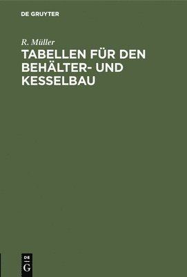 Tabellen Fr Den Behlter- Und Kesselbau 1