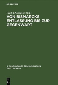 bokomslag Von Bismarcks Entlassung Bis Zur Gegenwart